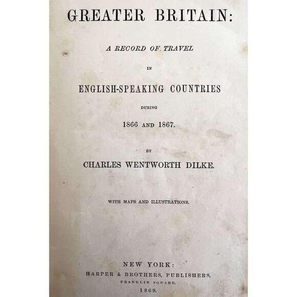 Greater Britain Travel Record Edition 1869 Victorian HC Dilke Illustrated E44 - Picture 5 of 10